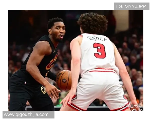 今日NBA直播公牛对阵骑士精彩对决全程回顾与分析