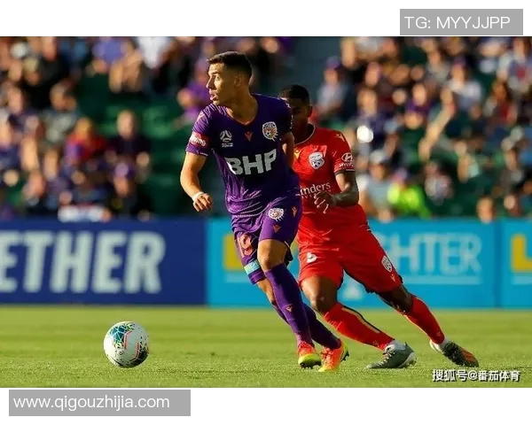 伯斯光荣与阿德莱的激烈对决展现足球魅力与团队精神的巅峰较量