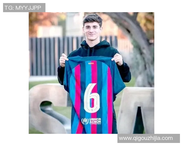 加维的崛起与挑战：探索这位新星在足球世界中的影响力与未来发展潜力